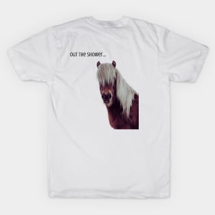 Out the shower horse T-Shirt Hoodie, Apparel, Mug, Sticker, Gift design T-Shirt